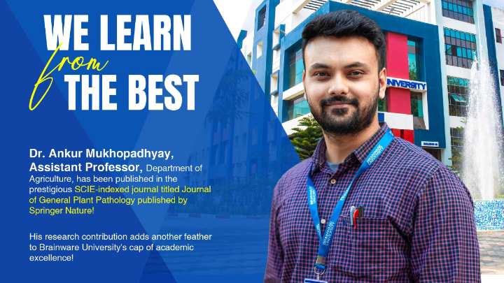 Another Milestone in Academic Excellence -Dr. Ankur Mukhopadhyay, Assistant Professor, Department of Agriculture